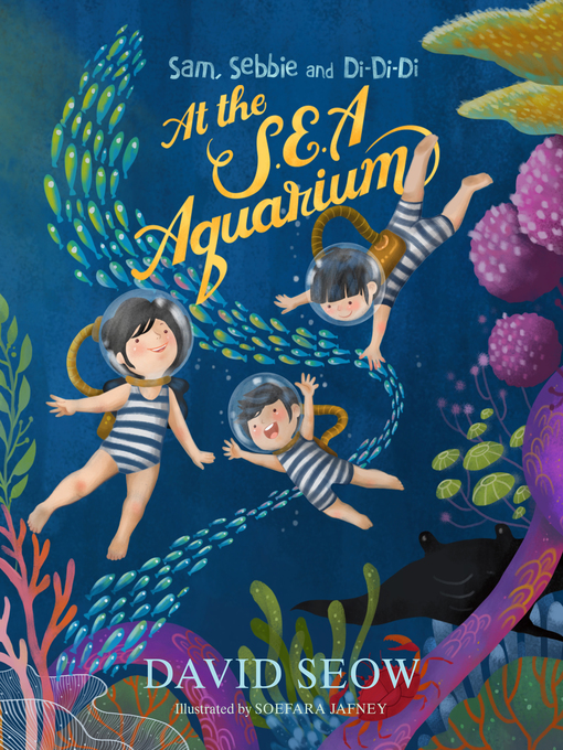 Title details for At the S.E.A. Aquarium by David Seow - Available